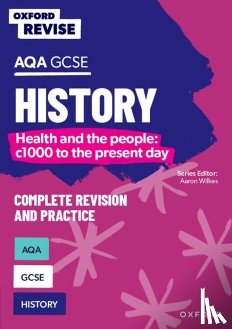 Power, Harriet - Oxford Revise: AQA GCSE History: Britain: Health and the people: c1000 to the present day