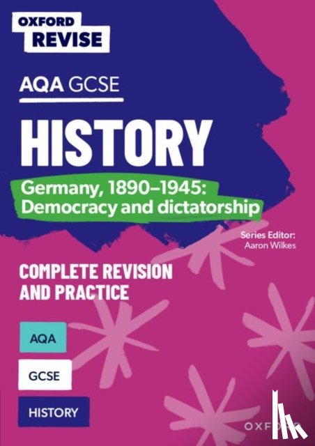Power, Harriet - Oxford Revise: AQA GCSE History: Germany, 1890-1945: Democracy and dictatorship