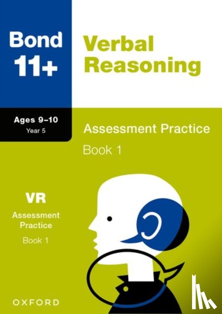 Down, Frances, Bond 11+ - Bond 11+: Verbal Reasoning Assessment Practice 9-10 Years Book 1 for GL Assessment & other 11 plus exams (formerly Bond Assessment Papers)