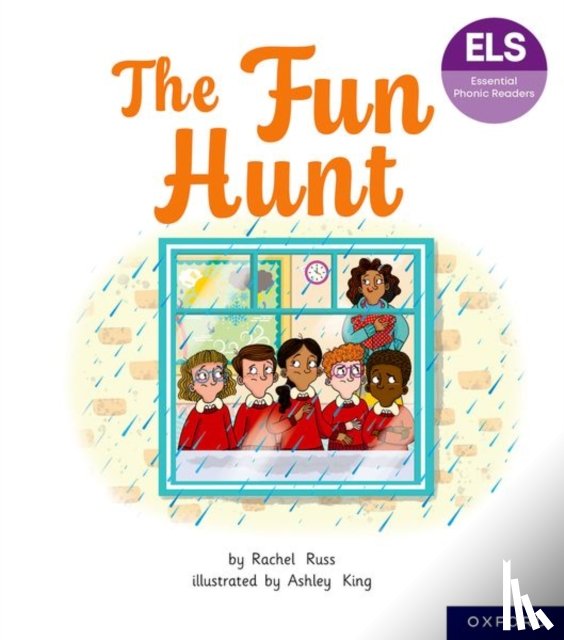 Russ, Rachel - Essential Letters and Sounds: Essential Phonic Readers: Oxford Reading Level 6: The Fun Hunt