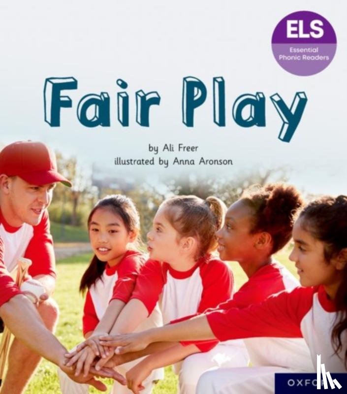Freer, Ali - Essential Letters and Sounds: Essential Phonic Readers: Oxford Reading Level 6: Fair Play