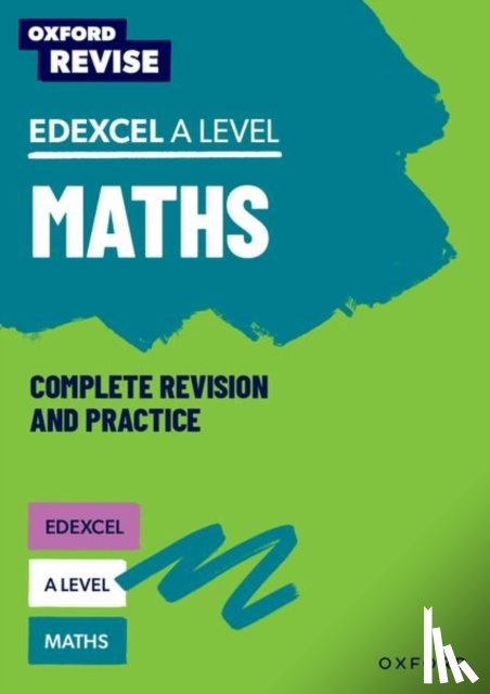 Bettison, Ian, Taylor, Mathew, Wood, Katie, Pritchard, Julie - Oxford Revise: Edexcel A Level Maths