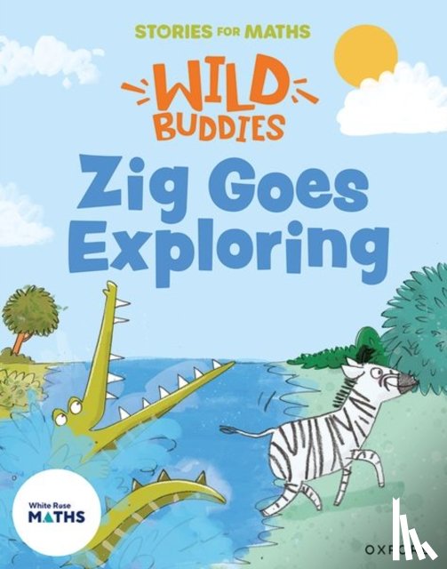 Greengrass, Lorna - Stories for Maths: EYFS: Zig Goes Exploring (Circles and triangles)