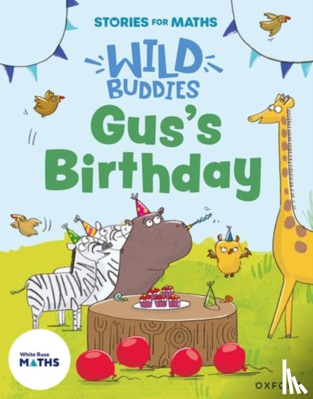 Freer, Ali - Stories for Maths: EYFS: Gus's Birthday (1, 2, 3, 4, 5)