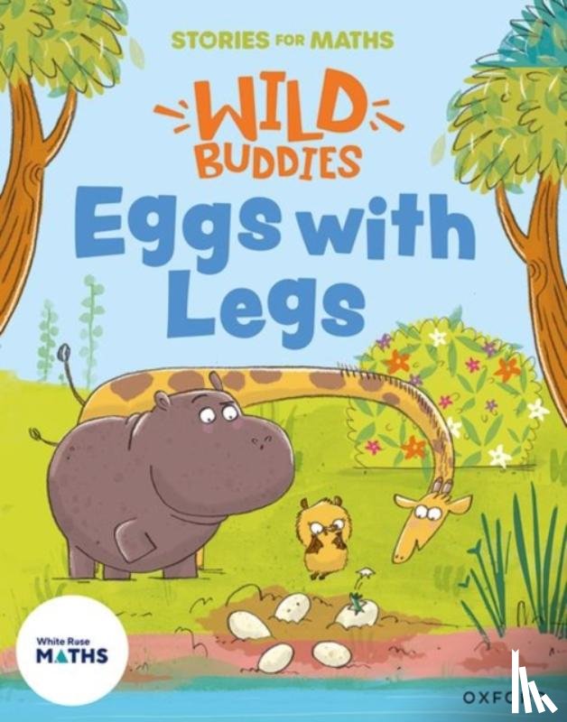 Freer, Ali - Stories for Maths: EYFS: Eggs with Legs (Alive in 5)