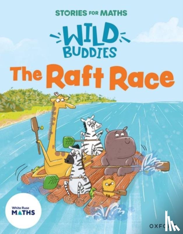 Greengrass, Lorna - Stories for Maths: EYFS: The Raft Race (Length, height and time)