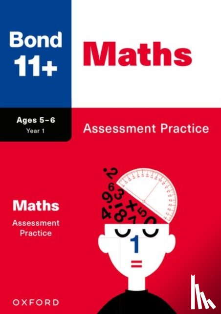 Baines, Andrew, Frobisher, LJ, Frobisher, Anne - Bond 11+: Bond 11+ Maths Assessment Practice Age 5-6