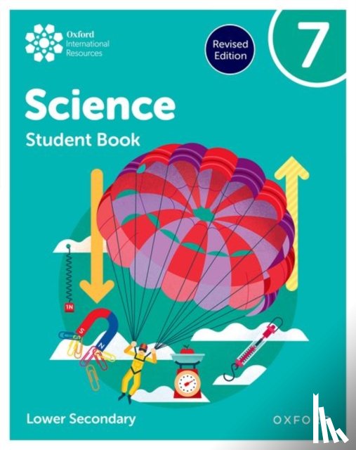 Locke, Jo, Reynolds, Helen, Gardom Hulme, Philippa, Roberts, Deborah - Oxford International Science: Student Book 7 (Lower Secondary)