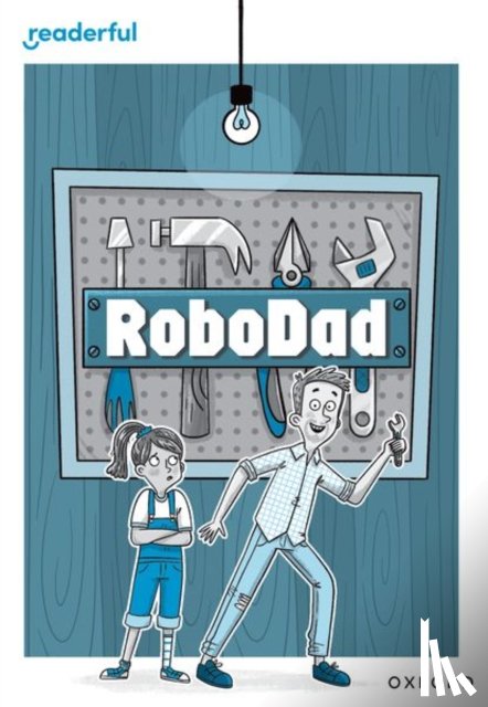 Murtagh - Readerful Rise: Oxford Reading Level 10: RoboDad