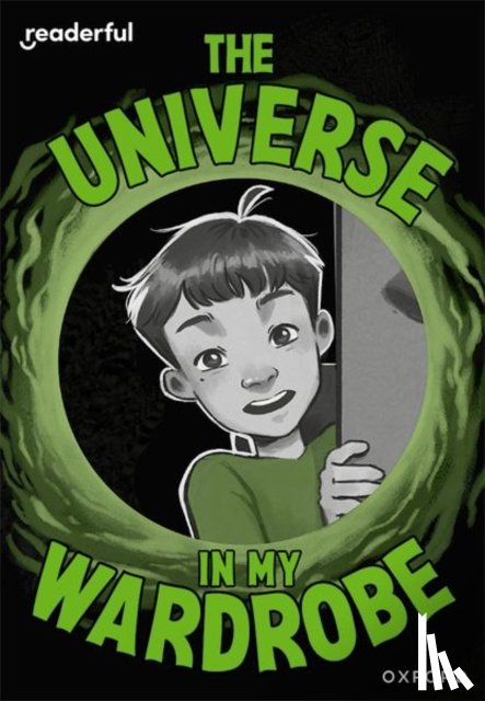 Chen - Readerful Rise: Oxford Reading Level 9: The Universe in My Wardrobe
