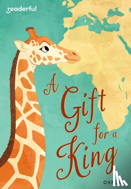 Nayar - Readerful Rise: Oxford Reading Level 9: A Gift for a King