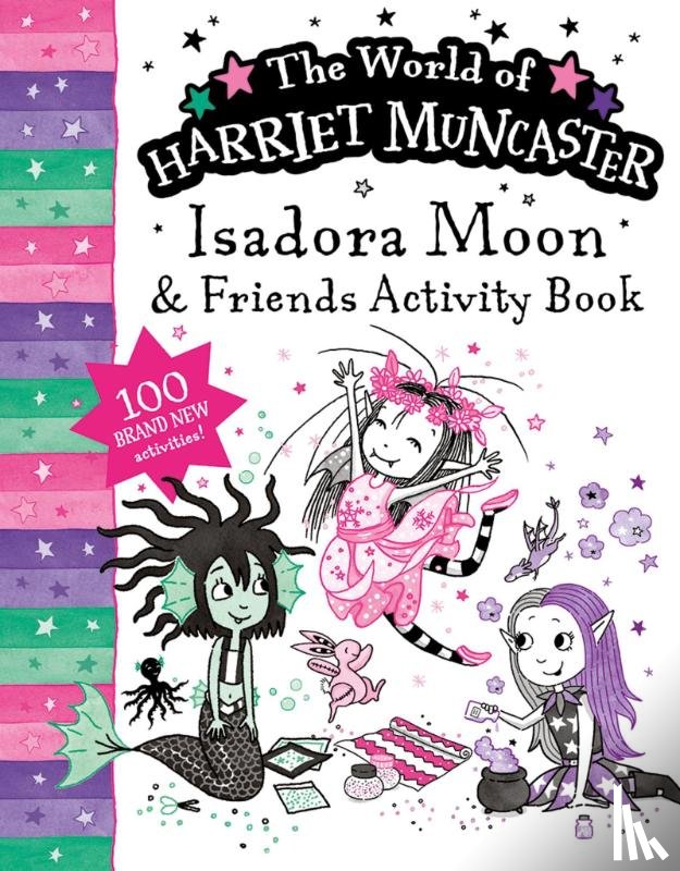 Muncaster, Harriet - Isadora Moon and Friends Bumper Activity Book: 100 brand new activities featuring Isadora, Mirabelle and Emerald!