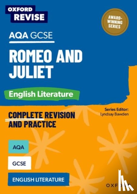 Naughton, Julia - Oxford Revise: AQA GCSE English Literature: Romeo and Juliet