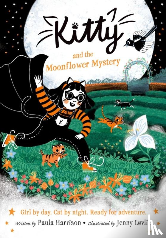 Harrison, Paula - Kitty and the Moonflower Mystery: The purrrfect series for newly confident readers, from bestselling author Paula Harrison and Waterstones Children's Book Prize winner Jenny Løvlie!