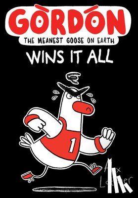 Latimer, Alex - Gordon Wins It All: Volume 3