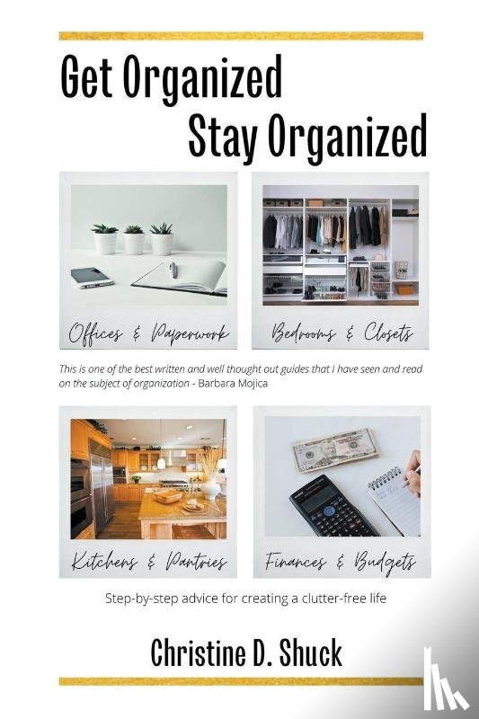 Shuck, Christine D - Get Organized, Stay Organized