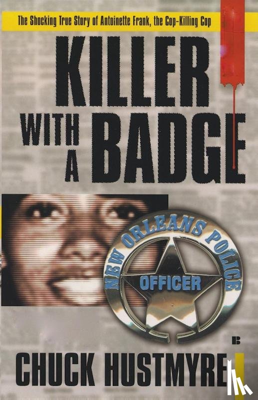 Hustmyre, Chuck - Killer With a Badge