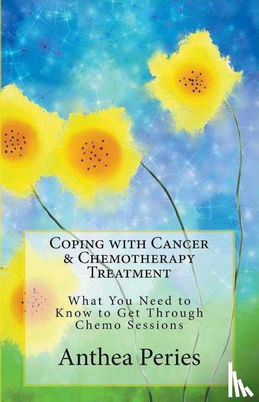 Peries, Anthea - Coping with Cancer & Chemotherapy Treatment