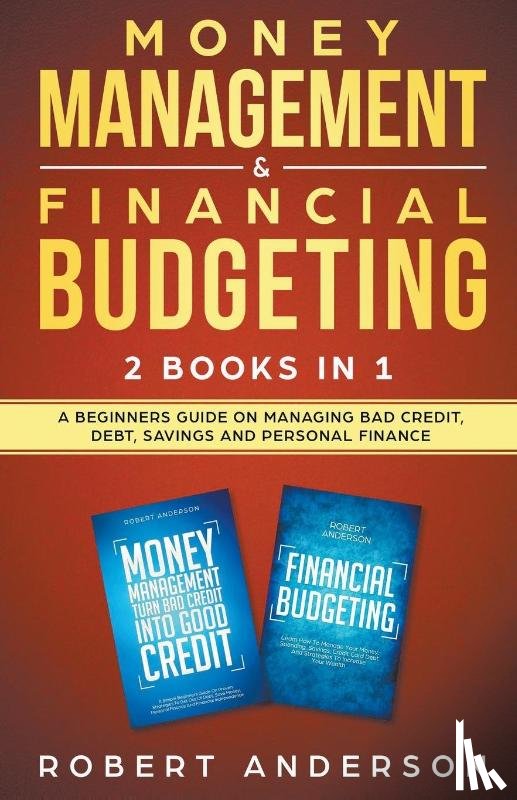 Anderson, Robert - Money Management & Financial Budgeting 2 Books In 1