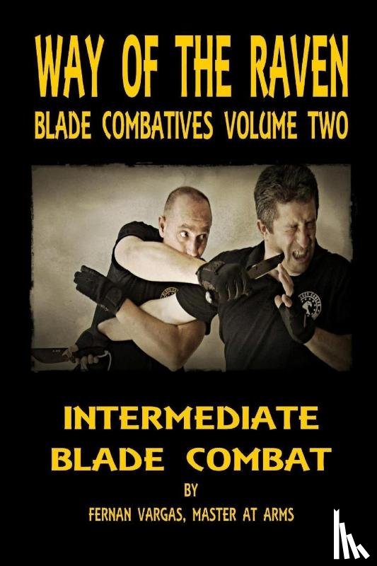 Vargas, Fernan - Way of the Raven Blade Combatives