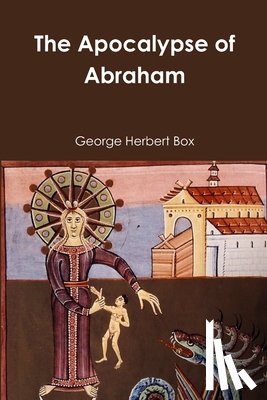 Box, George Herbert - The Apocalypse of Abraham