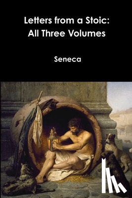 Seneca - Letters from a Stoic