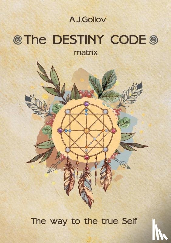 Gollov, Anastasia J - The Destiny Code