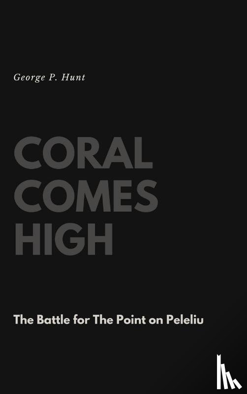 Hunt, George P - Coral Comes High