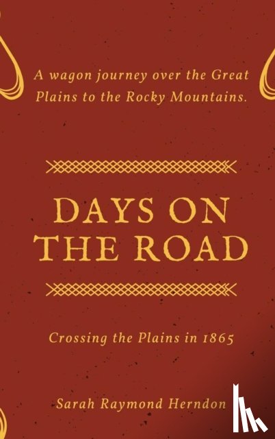 Herndon, Sarah Raymond - Days on the Road