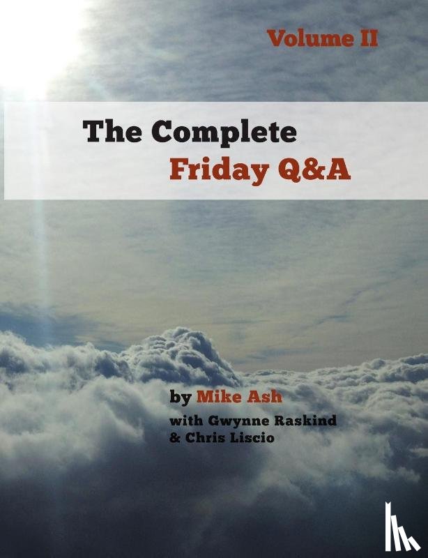 Ash, Mike - The Complete Friday Q&A