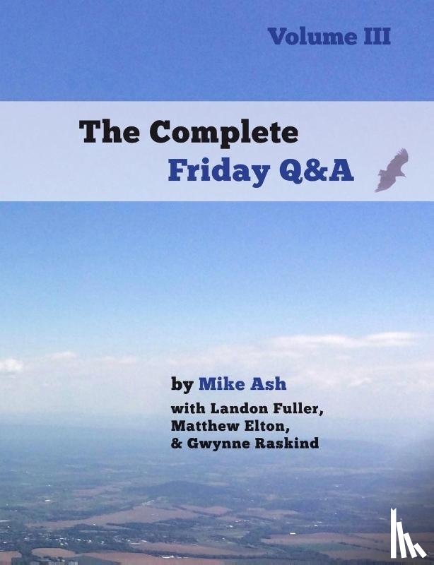 Ash, Mike - The Complete Friday Q&A