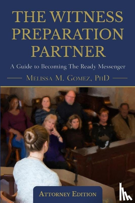 Gomez, Melissa M - The Witness Preparation Partner