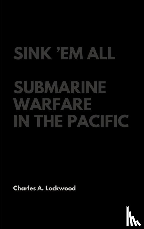 Lockwood, Charles A - Sink 'Em All