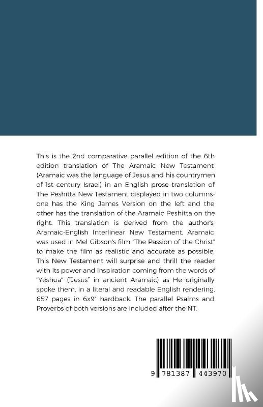 Bauscher, Rev. David - The Comparative 1st Century Aramaic Bible in Plain English & King James Version New Testament with Psalms and Proverbs