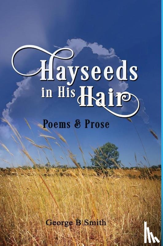 Smith, George Beale - Hayseeds in his Hair