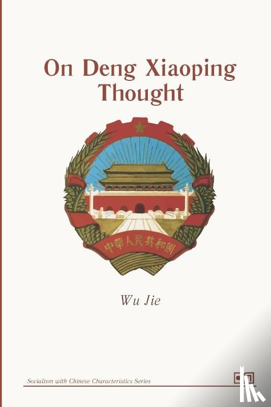 Jie, Wu - On Deng Xiaoping Thought