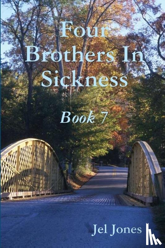 Jones, Jel - Four Brothers In Sickness Book 7