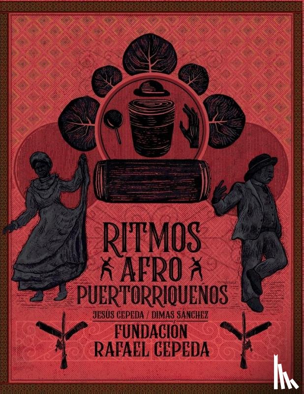Sanchez, Dimas, Cepeda, Jesús - Ritmos Afro Puertorriqueños / Afro Puerto Rican Rhythms