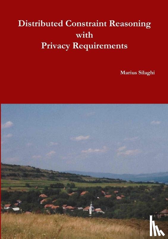 Silaghi, Marius - Distributed Constraint Reasoning with Privacy Requirements