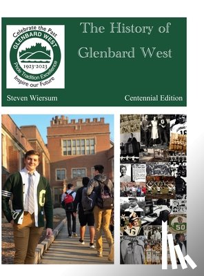  - The History of Glenbard West High School
