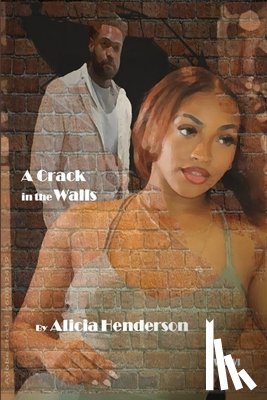 Henderson, Alicia - A Crack in the Walls