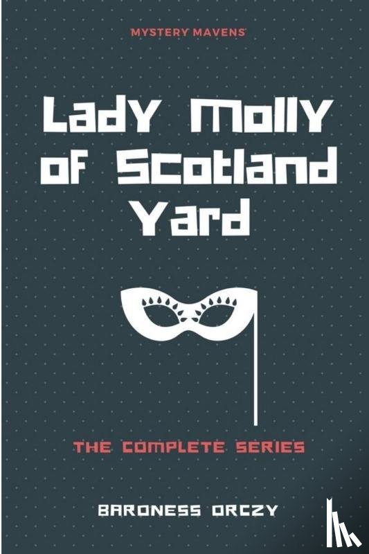 Orczy, Baroness - Lady Molly of Scotland Yard