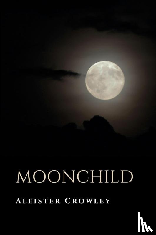 Crowley, Aleister - Moonchild