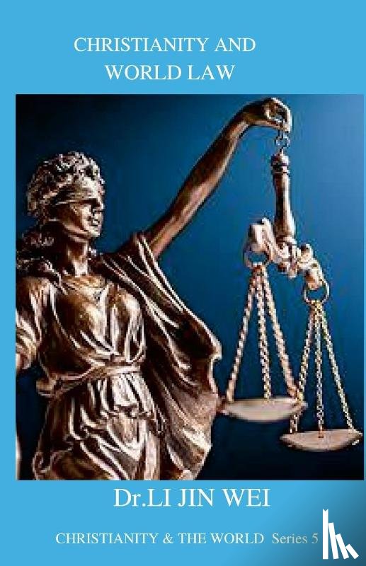 Jin Wei, Dr Li - Christianity and World Law
