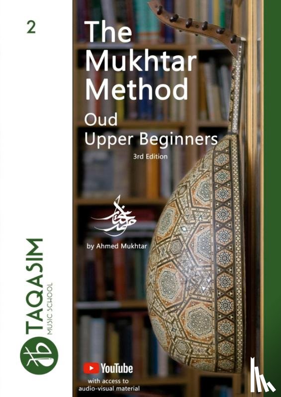 Mukhtar, Ahmed - The Mukhtar Method - Oud Upper Beginner