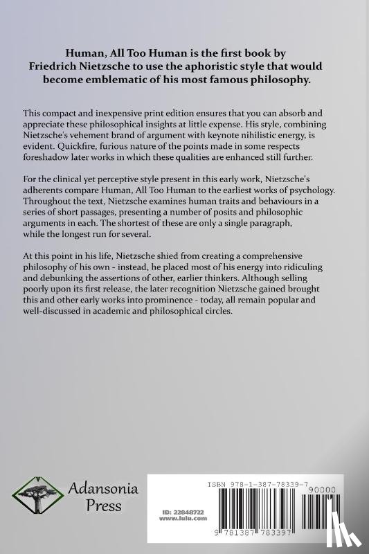 Nietzsche, Friedrich Wilhelm, Harvey, Alexander, Cohn, Paul Victor - Human, All Too Human, A Book for Free Spirits: Books One and Two, Complete with Notes