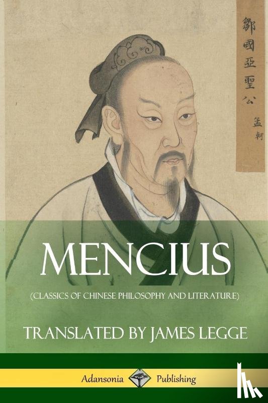 Mencius, Legge, James - Mencius (Classics of Chinese Philosophy and Literature)