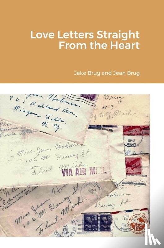 Brug, John - Love Letters Straight From the Heart