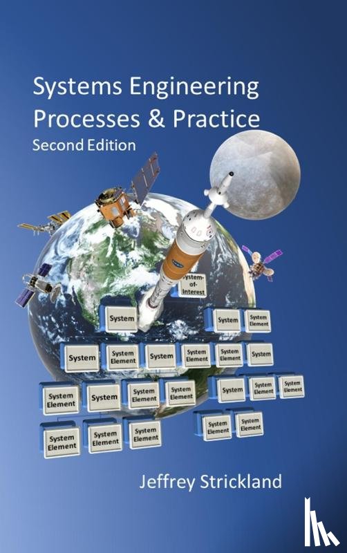 Strickland, Jeffrey - Systems Engineering Processes and Practice
