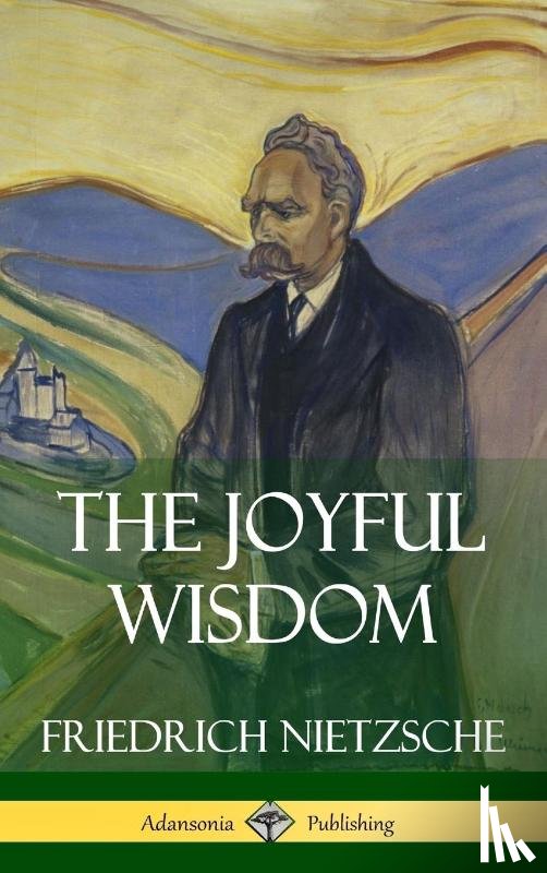 Nietzsche, Friedrich Wilhelm, Common, Thomas - The Joyful Wisdom (Hardcover)